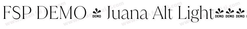 FSP DEMO - Juana Alt Light字体转换